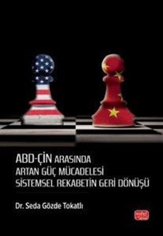 ABD-Çin Arasında Artan Güç Mücadelesi