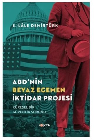 ABD'nin Beyaz Egemen İktidar Projesi
