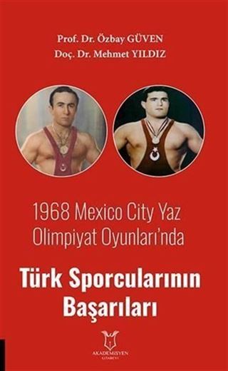1968 Mexico City Yaz Olimpiyat Oyunları'nda Türk Sporcularının Başarıları