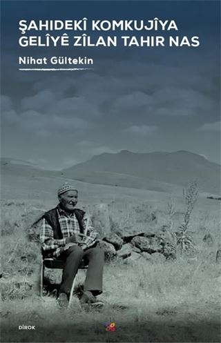 Şahıdeki Komkujiya Geliye Zilan Tahır Nas