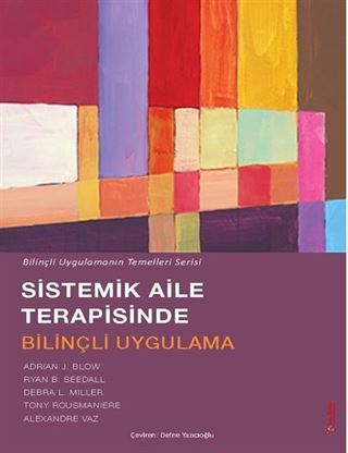 Sistemik Aile Terapisinde Bilinçli Uygulama