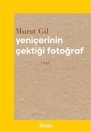 Yeniçerinin Çektiği Fotoğraf