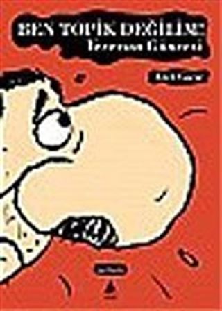 Ben Topik Değilim