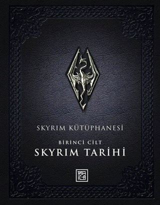 Skyrım Kütüphanesi / Skyrım Tarihi Birinci Cilt