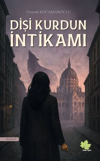 Dişi Kurdun İntikamı