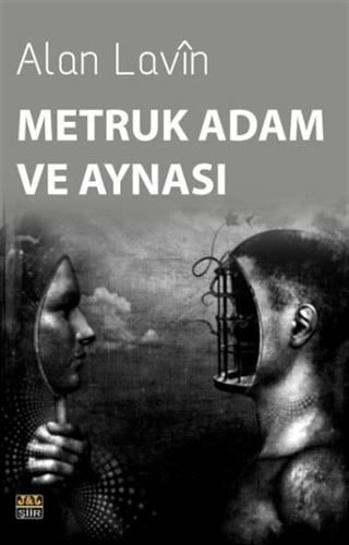 Metruk Adam ve Aynası