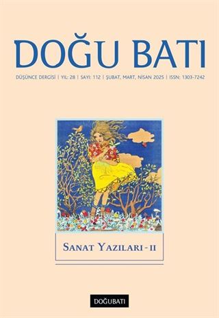 Doğu Batı Dergisi 112 Şubat-Mart-Nisan 2025 / Sanat Yazıları - II
