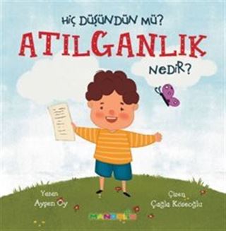 Hiç Düşündün Mü? Atılganlık Nedir?