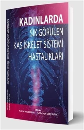 Kadınlarda Sık Görülen Kas İskelet Sistemi Hastalıkları