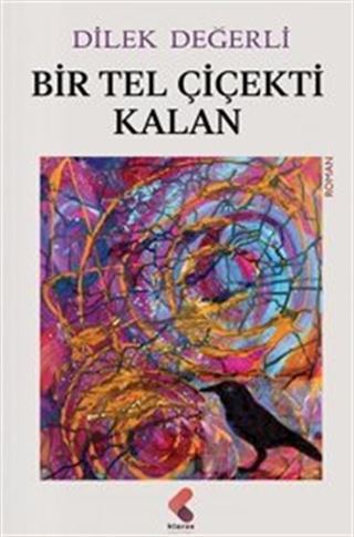 Bir Tel Çiçekti Kalan