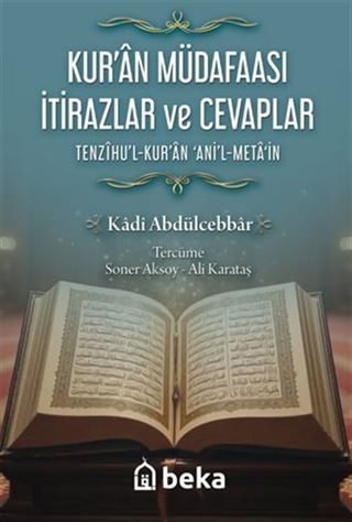 Kuran Müdafaası İtirazlar ve Cevaplar / Tenzihul Kuran Anil Metain