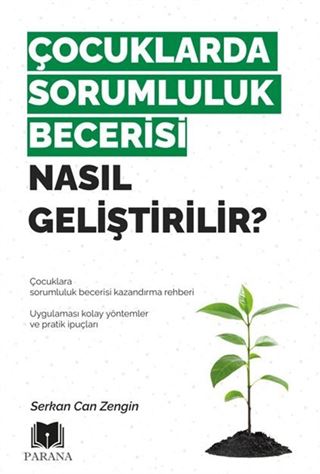 Çocuklarda Sorumluluk Becerisi Nasıl Geliştirilir?