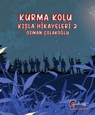 Kurma Kolu Kışla Hikayeleri 2