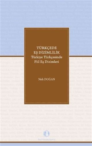 Türkçede Eş Dizimlilik Türkiye Türkçesinde Fiillerin Eş Dizimleri