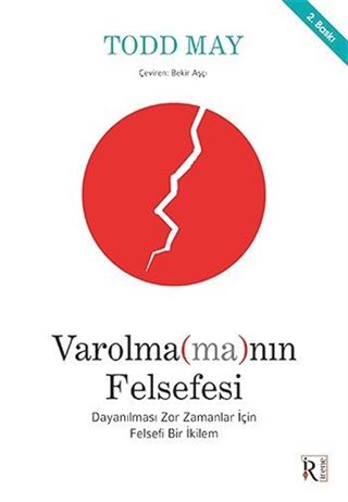 Varolma(ma)nın Felsefesi