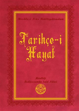 Tarihçe-i Hayat Risalei Nur Külliyatından (Orta Boy, Termo Cilt)