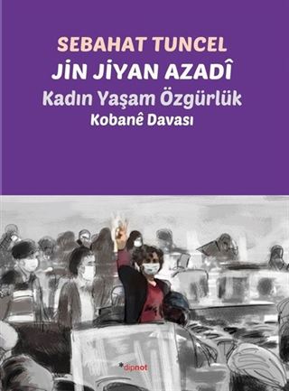 Jin Jiyan Azadî - Kadın Yaşam Özgürlük