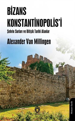 Bizans Konstantinopolis'i Şehrin Surları ve Bitişik Tarihi Alanlar