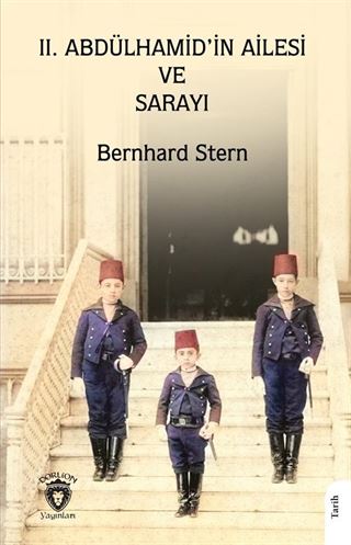 II. Abdülhamid'in Ailesi ve Sarayı