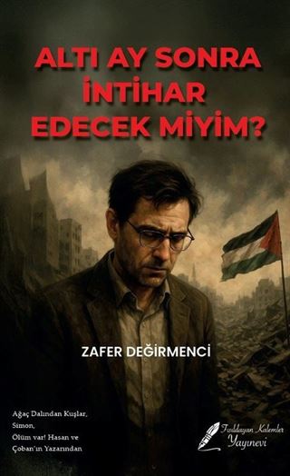 Altı Ay Sonra İntihar Edecek Miyim?