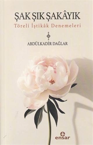 Şak Şık Şakayık-Töreli İştikak Denemeleri