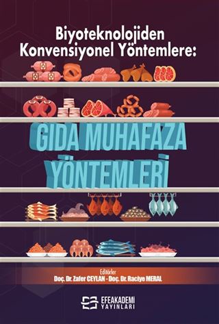 Biyoteknolojiden Konvensiyonel Yöntemlere: Gıda Muhafaza Yöntemleri