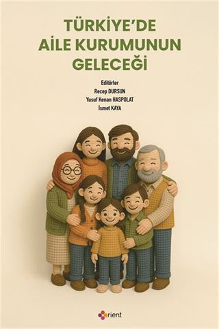 Türkiye'de Aile Kurumunun Geleceği
