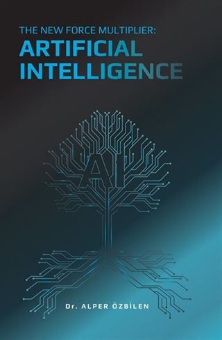 The New Force Multiplier: Artificial Intelligence