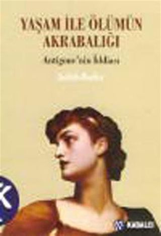 Yaşam İle Ölümün Akrabalığı