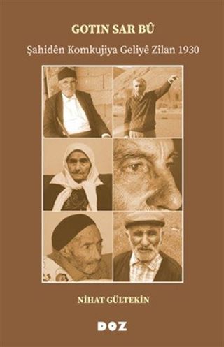 Gotin Sar Bû Şahidên Komkujiya Geliyê Zîlan 1930