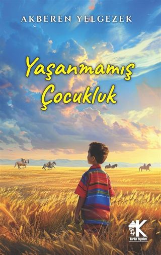 Yaşanmamış Çocukluk