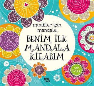 Minikler İçin Mandala / Benim İlk Mandala Kitabım