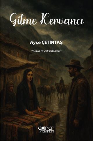 Gitme Kervancı