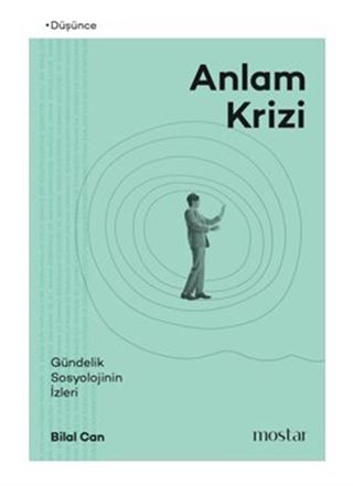 Anlam Krizi Gündelik Sosyolojinin İzleri