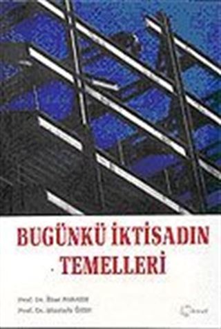 Bugünkü İktisadın Temelleri