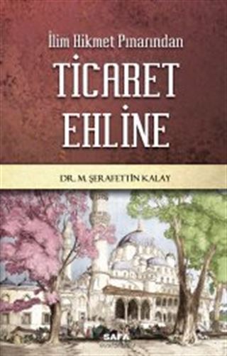 İlim Hikmet Pınarından Ticaret Ehline