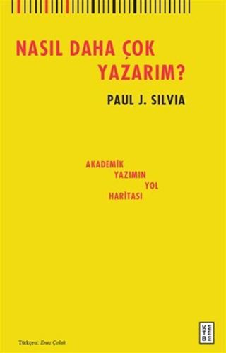 Nasıl Daha Çok Yazarım? / Akademik Yazımın Yol Haritası