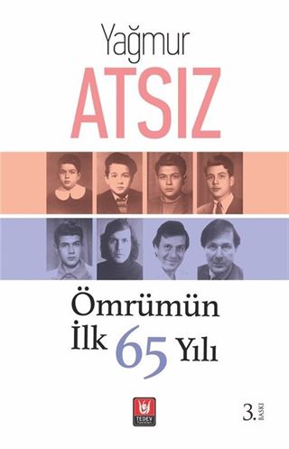 Ömrümün İlk 65 Yılı