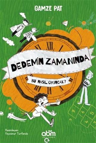 Dedemin Zamanında- Bu Nasıl Oyuncak?