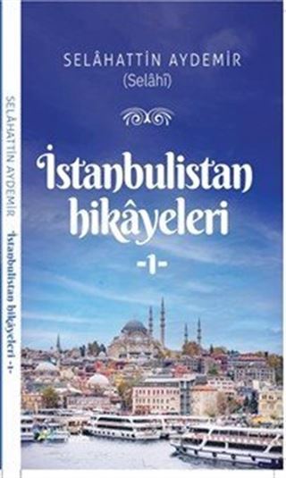 İstanbulistan Hikayleri 1