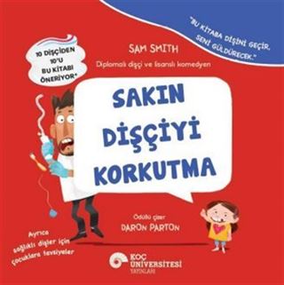Sakın Dişçiyi Korkutma