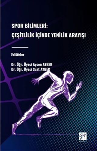 Spor Bilimleri: Çeşitlilik İçinde Yenilik Arayışı