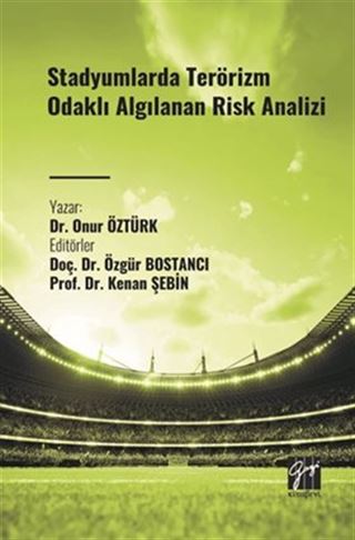 Stadyumlarda Terörizm Odaklı Algılanan Risk Analizi
