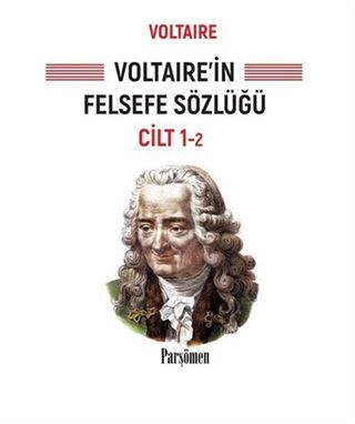 Voltaire'in Felsefe Sözlüğü Cilt 1