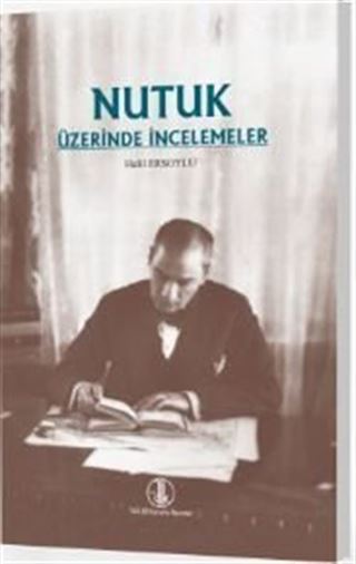 Nutuk Üzerinde İncelemeler