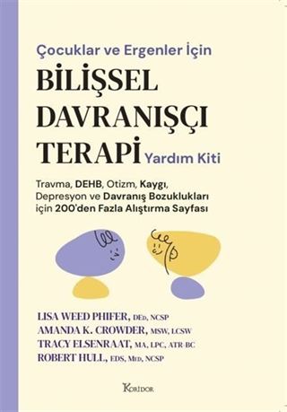 Çocuklar ve Ergenler İçin Bilişsel Davranışçı Terapi Yardım Kiti