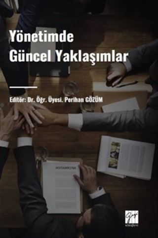 Yönetimde Güncel Yaklaşımlar