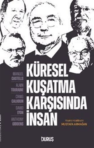 Küresel Kuşatma Karşısında İnsan