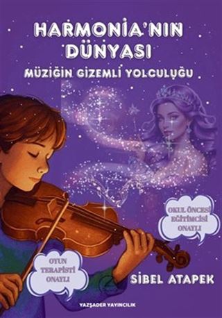 Harmonia'nın Dünyası (6+Yaş Renkli Resimli)