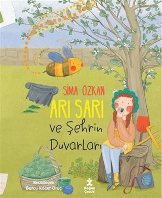 Arı Sarı ve Şehrin Duvarları